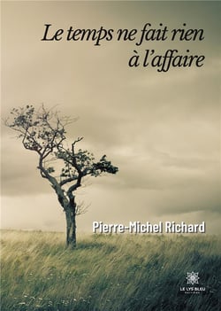 Le temps ne fait rien à l'affaire