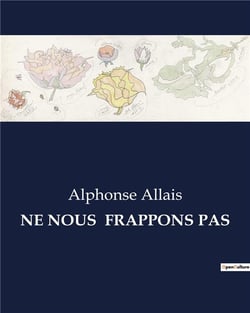 NE NOUS  FRAPPONS PAS : Une exploration satirique des absurdités de la société moderne