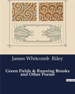 Green Fields & Running Brooks and Other Poems