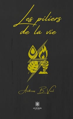 Les piliers de la vie