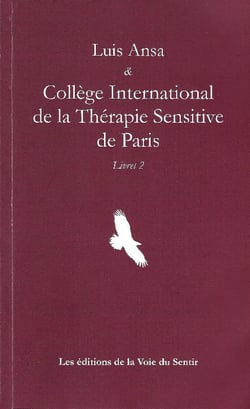 Si on osait Tome 4 : Luis Ansa & collège international de la thérapie sensitive de Paris livret 2