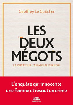 Les deux mégots : La vérité sur l'affaire Alessandri