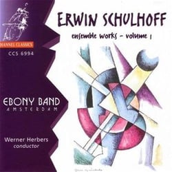 Schulhoff : Ensemble Works Vol. 1
