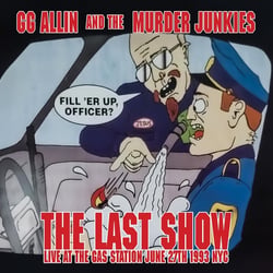 The Last Show: Live At The Gas Station June 27th 1993 NYC - édition limitée