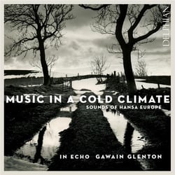 Musique dans un climat froid - Oeuvres de la ligue hanséatique