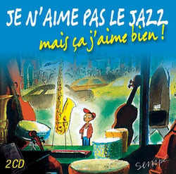Je n'aime pas le jazz, mais ça j'aime bien !