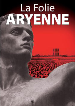La Folie aryenne