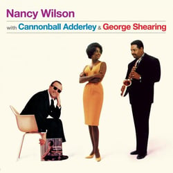 Nancy Wilson w/ Cannonball Adderley & George Shearing