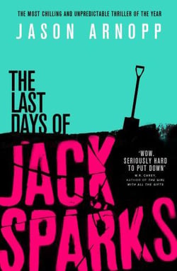 THE LAST DAYS OF JACK SPARKS