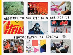 Corita kent  ordinary things will be signs for us