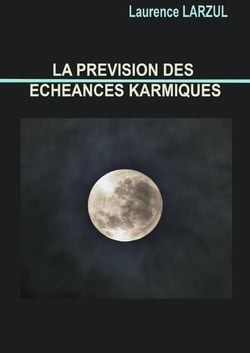 La prévision des échéances karmiques