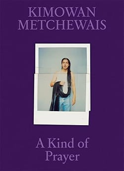 Kimowan Metchewais : a kind of prayer