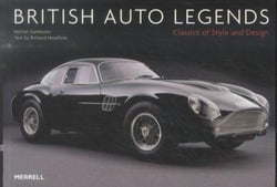 BRITISH AUTO LEGENDS - CLASSICS OF STYLE AND DESIGN