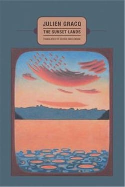 Julien Gracq : The Sunset Lands