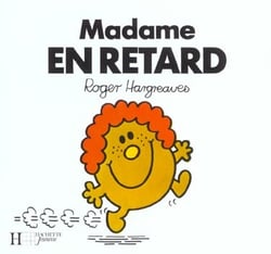 Madame en retard