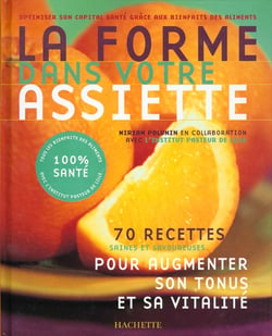 La forme dans votre assiette