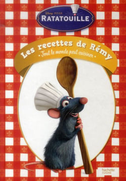 Tout le monde peut cuisiner - les 50 meilleures recettes de Rémy