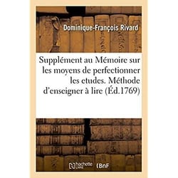 Supplement au memoire sur les moyens de perfectionner les etudes - methode la plus facile et la plus