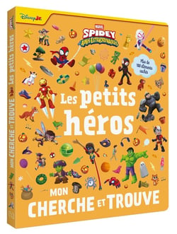 SPIDEY ET SES AMIS EXTRAORDINAIRES - Mon Cherche et Trouve - Les Petits Héros - MARVEL