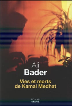 Vies et morts de Kamal Medhat