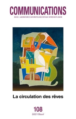 Revue communications n.108 : la circulation des rêves