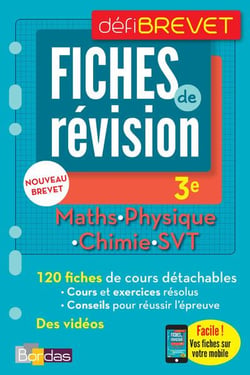 DEFIBREVET - FICHES DE REVISION : mathématiques - physique - chimie - SVT - 3e (édition 2018)