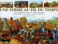 Une ferme au fil du temps - du Moyen Âge à nos jours