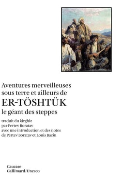 Aventures merveilleuses sous terre et ailleurs de Er-Töshtuk le geant des steppes