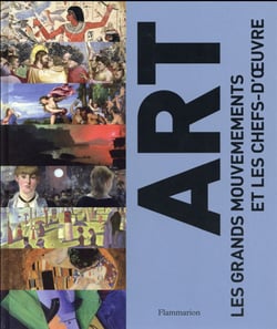 Art - les grands mouvements et les chefs-d'oeuvre