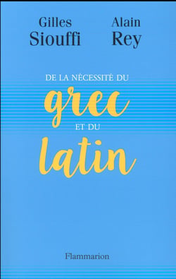De la nécessité du grec et du latin
