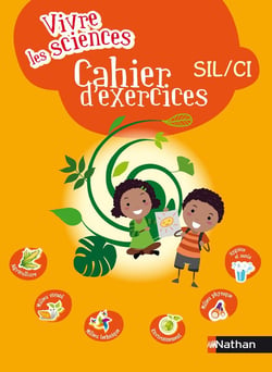 VIVRE LES SCIENCES : SIL/CI - cahier d'exercices (édition 2017)