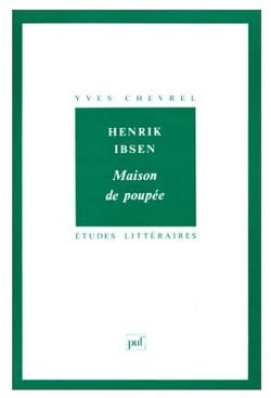 Henrik Ibsen : «  Maison de poupée  »