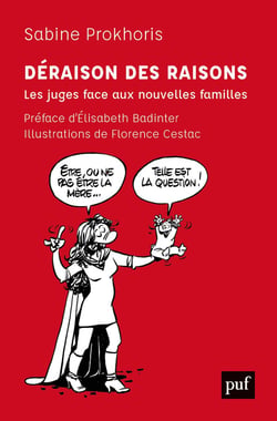 Déraison des raisons - les juges et les nouvelles familles