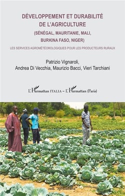 Développement et durabilité de l'agriculture (Sénégal, Mauritanie, Mali, Burkina Faso, Niger) : Les services agrométéorologiques pour les producteurs ruraux