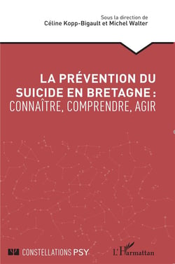 La prévention du suicide en Bretagne : connaître, comprendre, agir