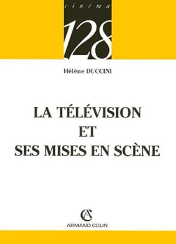 La television et ses mises en scene