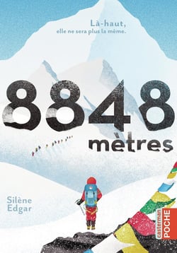 8848 mètres : Là-haut, elle ne sata plus la même