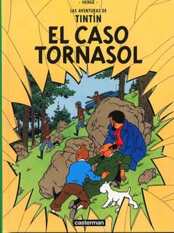Las aventuras de Tintín Tome 17 : el caso Tournesol