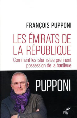 Les émirats de la République - comment les islamistes prennent possession de la banlieue