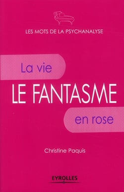 Le fantasme - la vie en rose