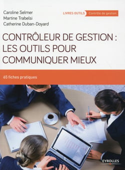 Contrôleur de gestion : les outils pour communiquer mieux