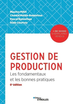 Gestion de production - les fondamentaux et les bonnes pratiques (6e édition)