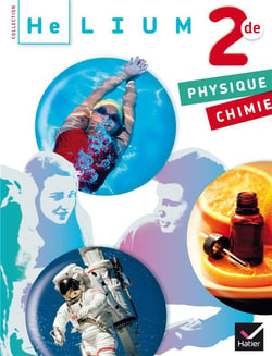 Hélium - physique-chimie - 2nde - manuel de l'élève (édition 2014)