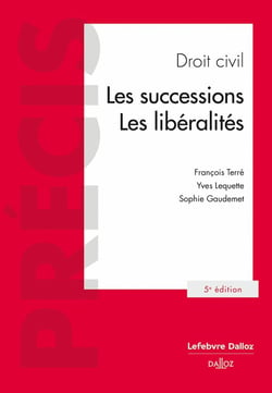 Droit civil : Les successions, Les libéralités (5e édition)
