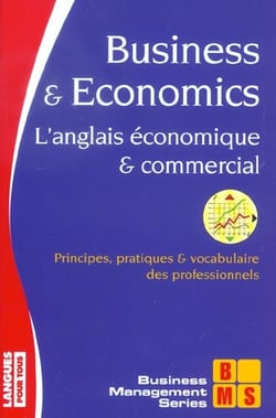 Business & economics. l'anglais economique & commercial