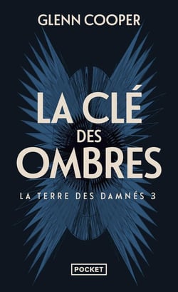 La terre des damnés Tome 3 : la clé des ombres