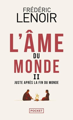 L'âme du monde II : juste après la fin du monde