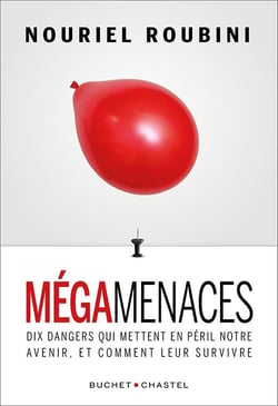 Mégamenaces : dix dangers qui mettent en péril notre économie et comment leur survivre