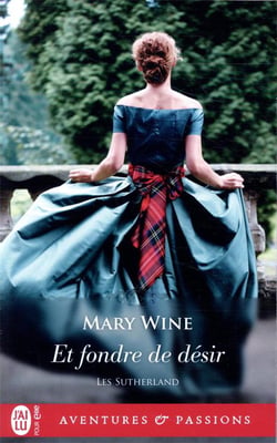 Les Sutherland Tome 3 : et fondre de désir