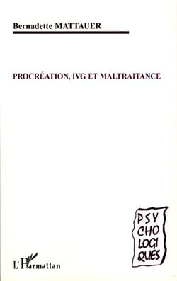 Procréation, ivg et maltraitance